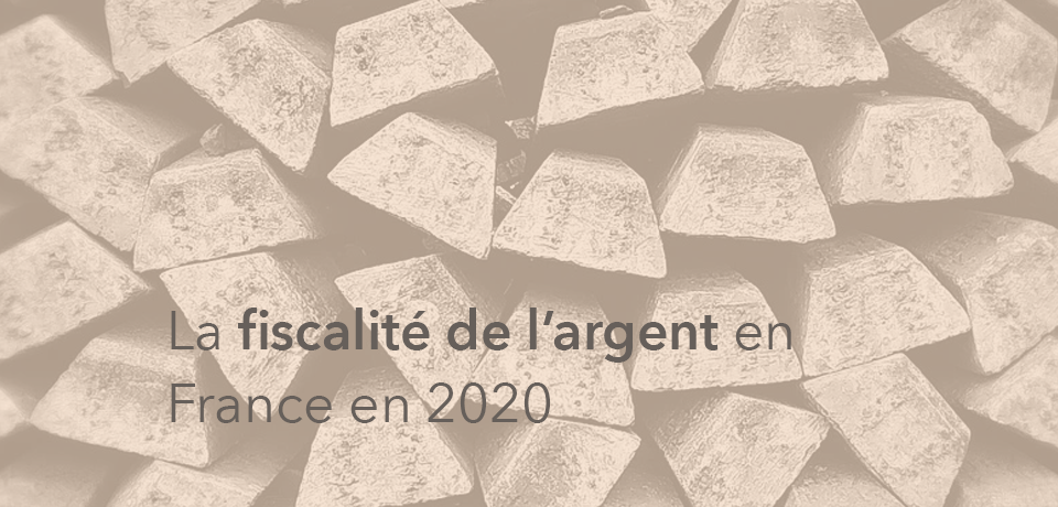 La Fiscalité de l’argent en France en 2020