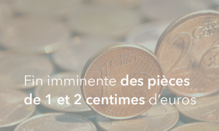Fin imminente des pièces de 1 et 2 centimes d’euros