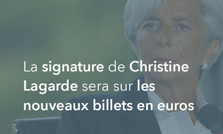 La signature de Christine LAGARDE sera sur les nouveaux billets en euros