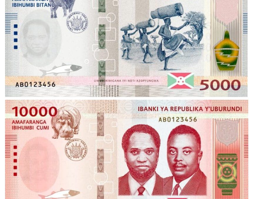 La Banque de la République du Burundi annonce la mise en circulation des nouveaux billets de 10 000 et 5 000 francs !